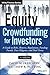 Equity Crowdfunding for Investors: A Guide to Risks, Returns, Regulations, Funding Portals, Due Diligence, and Deal Terms (Wiley Finance)