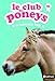 Le club des poneys : Un cadeau pour Tango (French Edition) by 