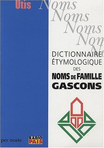 dictionnaire étymologique des noms de famille gascons by (Paperback)