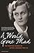 A World Gone Mad: The Diaries of Astrid Lindgren, 1939-45 by