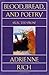 Blood, Bread, and Poetry: Selected Prose 1979-1985 (Norton Paperback)