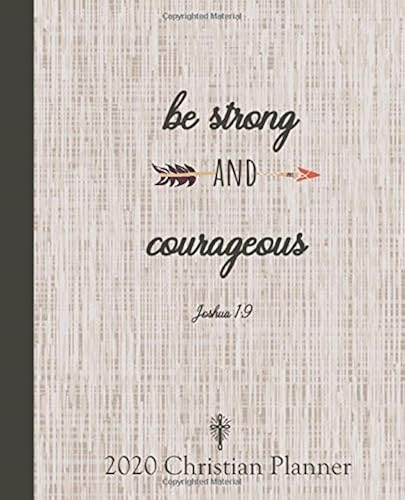 Download 2020 Christian Planner Be Strong and Courageous: Brown Background Bible Reading Log Plan | Goal Productivity | Track Your Progress for Encouragement | ... and Daily Organizer Schedule | Prayer list PDF