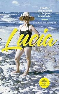 Livro Lucia, a mulher que inspirou o projeto Amaridades