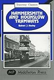 Image de Hammersmith and Hounslow Tramways (Tramways Classics)
