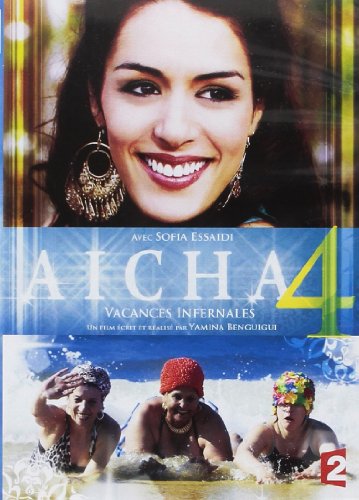 Aïcha 4 : Vacances Infernales