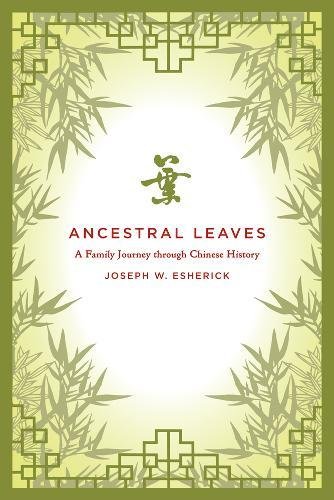 Ancestral Leaves: A Family Journey through Chinese History