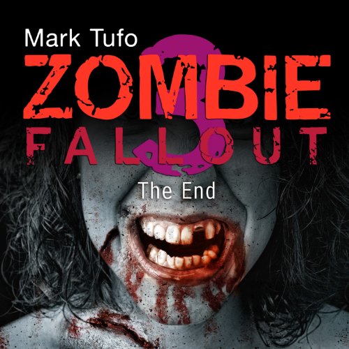 The End: Zombie Fallout, Book 3 Audiobook [Free Download by Trial] thumbnail