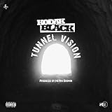 Tunnel Vision [Explicit]