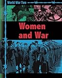 Women and War (World War II Collection)