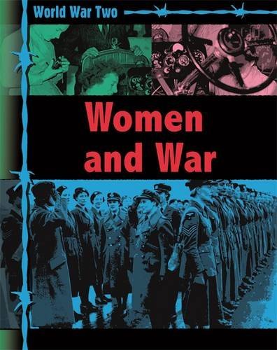 Women and War (World War II Collection)