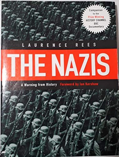 The Nazi Mind: Twelve Warnings from History: Rees, Laurence