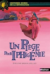 Un  piège pour Iphigénie
