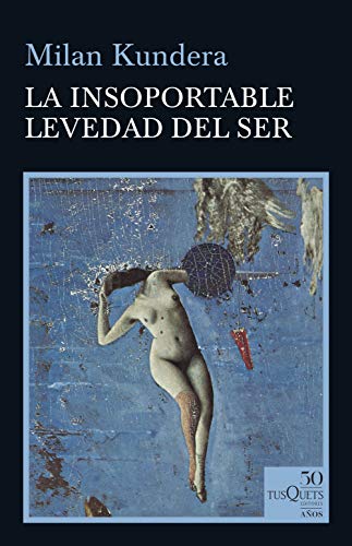 La insoportable levedad del ser by Milan Kundera (Hardcover)
