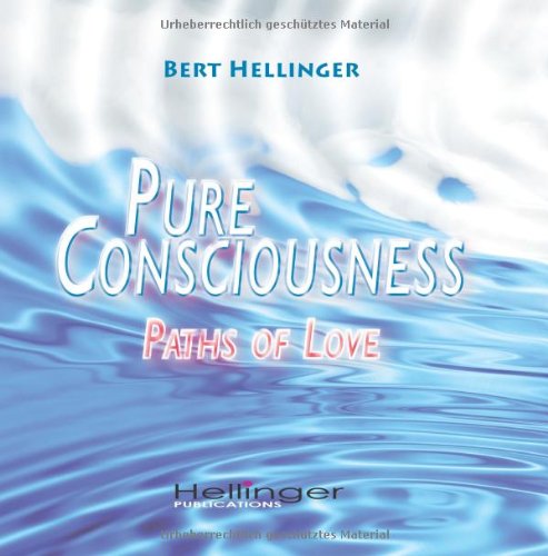 Pure Consciousness: Paths of löve
