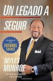 Un legado a seguir: El crecimiento de sus futuros líderes (Spanish Edition)