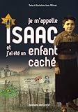 Couverture de Je m'appelle Isaac et j'ai été un enfant caché