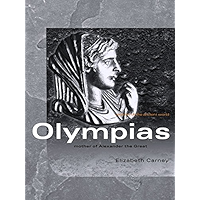 Olympias: Mother of Alexander the Great (Women of the Ancient World) book cover