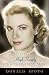 High Society: The Life of Grace Kelly by Donald Spoto