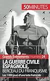 La guerre civile espagnole, berceau du franquisme: Les 1 000 jours d'une lutte fratricide (French Ed by Hadrien Nafilyan, Thomas Jacquemin