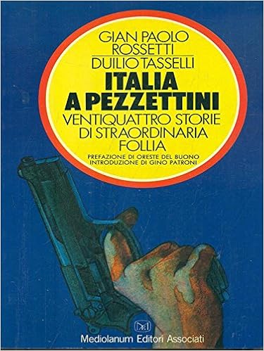 Gian Paolo Rossetti,  Duilio Tasselli - Italia a pezzettini (1988)