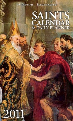 2011 Saints Calendar and Daily Planner: 16 Month Academic
