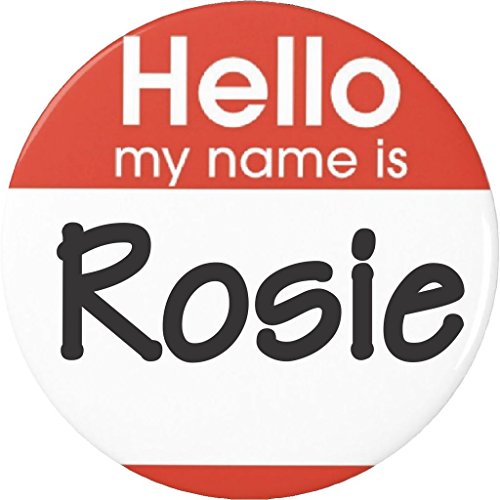 Hello my name is Rosie 2.25' Large Pinback Button Pin Riveter