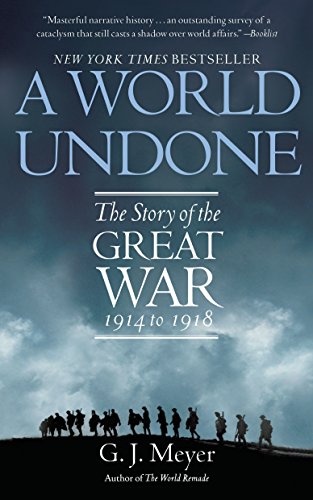 A World Undone: The Story of the Great War, 1914 to 1918 (Best Personality In The World)