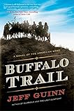 Buffalo Trail: A Novel of the American West (A Cash McLendon Novel) by Jeff Guinn