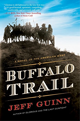 Buffalo Trail: A Novel of the American West (A Cash McLendon Novel) by Jeff Guinn