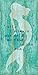 Inspirational Mermaid Art Poster Print on Vintage Teal Rustic Background 12