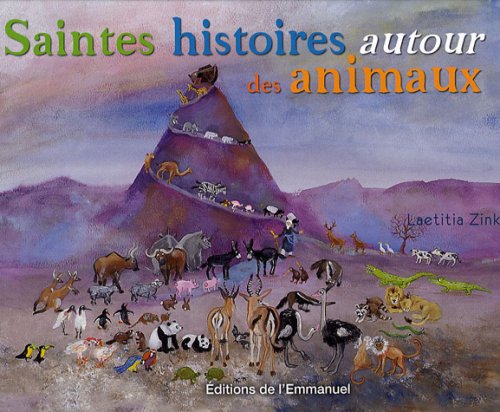 Saintes histoires autour des animaux (French Edition) by (Album)