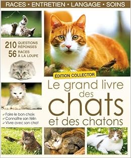 Grand Livre Des Chats Et Des Chatons Le Edition Collector Univers Des Animaux Brozinska Anastas Amazon Com Books