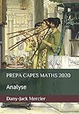 PREPA CAPES MATHS 2020: Analyse (French Edition) by Dany-Jack Mercier