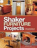 Popular Woodworking's Shaker Furniture Projects: Step-by-Step Plans for 31 Traditional Projects by Popular Woodworking