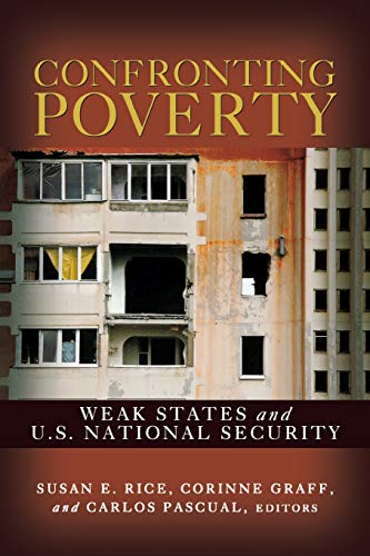 Confronting Poverty: Weak States and U.S. National Security