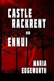 Castle Rackrent And Ennui