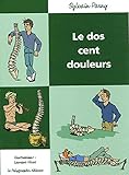 Le Dos cent douleurs (French Edition) by