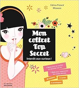Amazon Fr Mon Coffret Top Secret Interdit Aux Curieux Potard Celine Missoco Livres