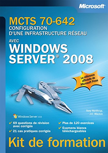 Configuration d'une infrastructure réseau avec Windows Server 2008
