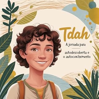 Livro TDAH: A Jornada para a Autodescoberta e o Autoconhecimento!