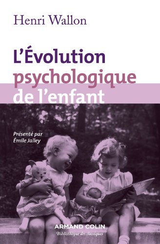 L' évolution psychologique de l'enfant