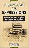 Grand Livre des Expressions (le) by