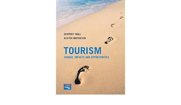 Amazoncom Tourism Change Impacts And Opportunities Ebook - 