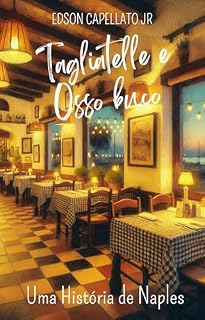 Livro Tagliatelle e Ossobuco: Uma História de Naples