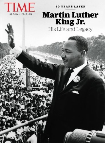 Time Martin Luther King Jr His Life And Legacy Time Special 18 1 12 Sip Meredith Amazon Com Books Time Martin Luther King Jr His Life And Legacy Time Special 18 1 12 Sip Meredith Amazon Com Books