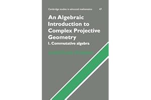 An Algebraic Introduction to Complex Projective Geometry: Commutative Algebra