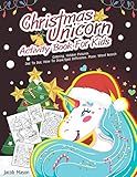 Christmas Unicorn Activity Book For Kids: Coloring, Hidden Pictures, Dot To Dot, How To Draw, Spot Difference, Maze, Word Search (Christmas Coloring Book) by Jacob Mason
