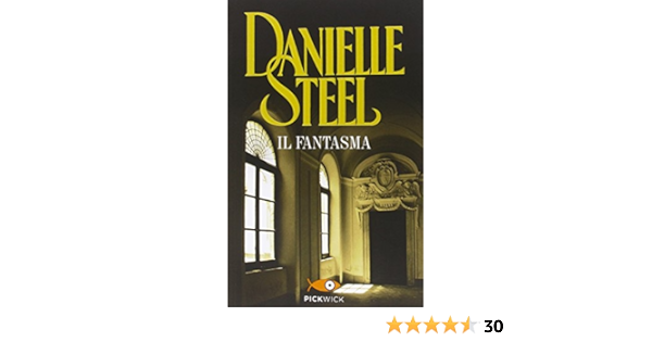 Il Fantasma Steel Danielle 9788868362874 Amazon Com Books