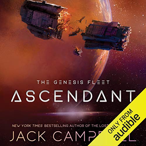 Ascendant: The Genesis Fleet, Book 2 by Jack Campbell