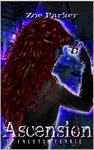 Ascension (Facets of Feyrie Book 2)